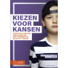 Kiezen voor Kansen: Over een nieuwe ideologie en het onderwijs in de 21e eeuw