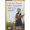 Het vergeten dat ons wacht (Dutch Edition)