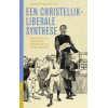 Een christelijk-liberale synthese: 100 jaar Pacificatie 1917-2017 (Jaarboek geschiedenis Nederlands protestantisme na) (Dutch Edition)