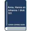 Anna, Hanna en Johanna: Over Drie Generaties Vrouwen