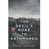 The Devil's Road To Kathmandu