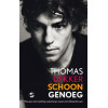 Schoon genoeg: hoe een stormachtig leven ineens tot stilstand kwam