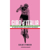 Giro d'Italia: het machtige verhaal van de mooiste wielerkoers