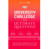 University Challenge: The Ultimate Questions: Over 3000 brand-new quiz questions from the hit BBC TV show