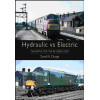 Hydraulic Vs Electric: The Battle for the BR Diesel Fleet