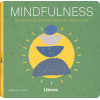 Mindfulness: technieken, oefeningen en meditaties