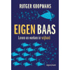 Eigen baas: leren en werken in vrijheid (Dutch Edition)
