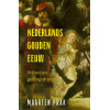 Nederlands Gouden Eeuw: vrijheid en geldingsdrang