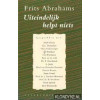 Uiteindelijk helpt niets (Dutch Edition)