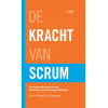 De kracht van Scrum: een inspirerend verhaal over een revolutionaire projectmanagementmethode