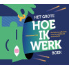Het grote hoe ik werkboek
