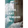 De liefde laat niemand vrij