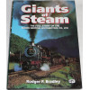 Giants of Steam: The Story of the North British Locomotive Co. Ltd and Its Constituent Companies