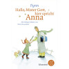 Hallo Mister Gott, hier spricht Anna