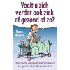 Voelt u zich verder ook ziek of gezond ofzo?: de leukste bloopers van coassistenten (Dutch Edition)