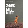 Zoek mij niet