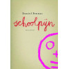 Schoolpijn: roman