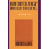 Mathematical Thought from Ancient to Modern Times, Vol. 2