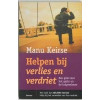Helpen bij verlies en verdriet: een gids voor het gezin en de hulpverlener