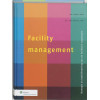Facility Management: strategie en bedrijfsvoering van de facilitaire organisatie