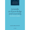 Aristotle on Knowledge and Learning: The Posterior Analytics (Oxford Aristotle Studies Series)