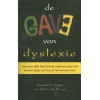 De gave van dyslexie: waarom zelfs heel slimme mensen niet kunnen lezen... en hoe ze het kunnen leren