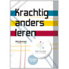 Krachtig anders leren: met de kernvisie methode (Dutch Edition)