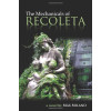 The Mechanicals of Recoleta