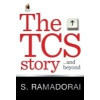 The TCS Story . . . and Beyond (Tata Consultancy Services) by S. Ramadorai (2011) Hardcover
