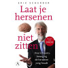 Laat je hersenen niet zitten