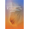 VEDERLICHT: leven en werken met spirituele gidsen (Dutch Edition)