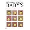 Het sociale leven van baby's en de spectaculaire groei van de hersenen in het eerste levensjaar (Dutch Edition)