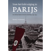 Toen het licht uitging in Parijs: de Lichtstad tijdens de Duitse bezetting, 1940-1944