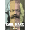 Karl Marx: een eigentijdse biografie