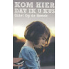 Kom hier dat ik u kus (Grote Lijsters)