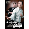 Ik krijg altijd gelijk