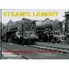 STEAM'S LAMENT London Midland Region Engine Sheds III 14A to 19C
