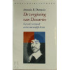 De vergissing van Descartes: gevoel, verstand en het menselijk brein (Reeks wetenschap)