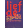 Liefde is een werkwoord: spelregels voor een relatie
