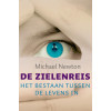 De zielenreis: het bestaan tussen de levens in (Dutch Edition)