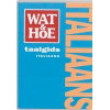 Italiaans: wat & hoe taalgids