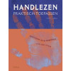 Handlezen praktisch toepassen / druk 1