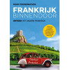 Frankrijk binnendoor: ontdek het andere Frankrijk (Dutch Edition)
