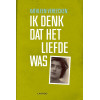 Ik denk dat het liefde was