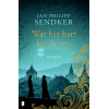 Wat het hart kan horen: een van de mooiste liefdesgeschiedenissen die je ooit zult lezen (Dutch Edition)