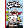 De avonturen van Kapitein Onderbroek (Kapitein Onderbroek, 1)