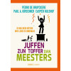Juffen zijn toffer dan meesters: en nog meer mythes over leren en onderwijs (Dutch Edition)