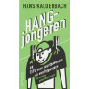 Hangjongeren (Dutch Edition)