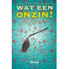 Wat een onzin!: wetenschap en het bovennatuurlijke (Dutch Edition)