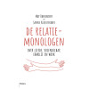 De relatiemonologen: over liefde, vriendschap, familie en werk